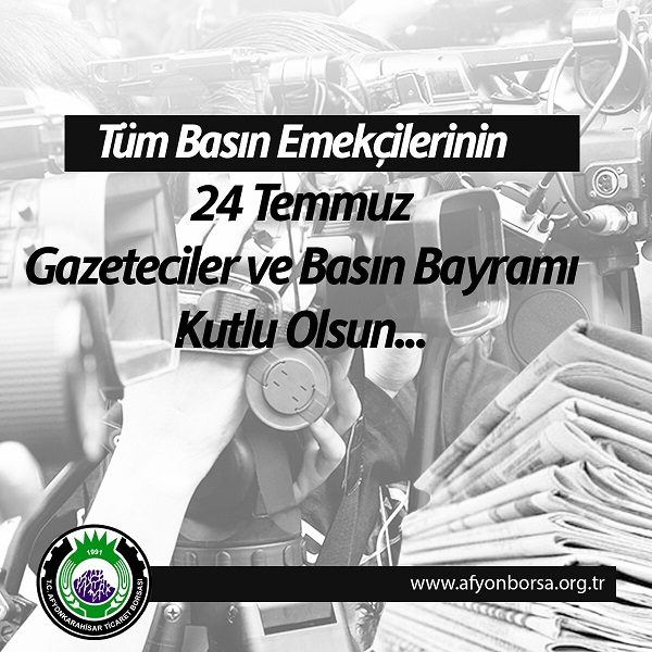 24 TEMMUZ GAZETECİLER VE BASIN BAYRAMI KUTLU OLSUN